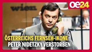 Trauer um TVLegende Österreichs FernsehIkone Peter Nidetzky verstorben [upl. by Eimot398]