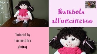 bambola alluncinetto tutorial intro [upl. by Appleton]