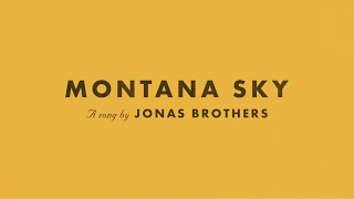 Jonas Brothers  Montana Sky Official Lyric Video [upl. by Kirenoj]