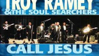 How I Got Over  Troy Ramey and The Soul Searchers [upl. by Taggart]