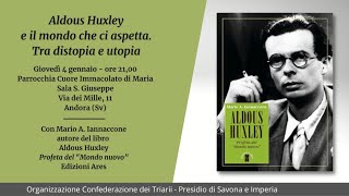 Aldous Huxley e il mondo che ci aspetta Prof Mario Iannaccone [upl. by Afas]