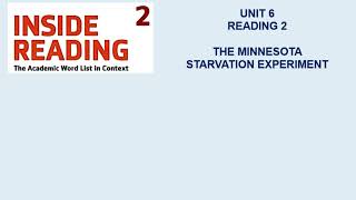 UNIT 6 READING 2 THE MINNESOTA STARVATION EXPERIMENT [upl. by Hax]