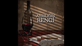 PusulaAyrılığın Rengi FtEnes Alper [upl. by Ayle]