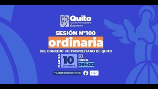 SesiónOrdinaria100 del Concejo Metropolitano de Quito ConcejoAbiertoQuito [upl. by Bourque]