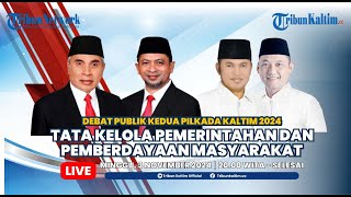 🔴 DEBAT PUBLIK KEDUA CALON GUBERNURWAKIL GUBERNUR KALTIM 2024 [upl. by Dorthy558]