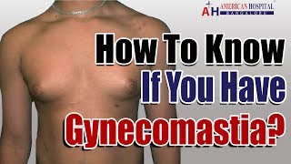 How To Know If You Have Gynecomastia  5 Gynecomastia Symptoms [upl. by Hervey]