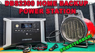 Home Backup Power Station mit Erweiterungsmöglichkeit von DABBSSON  DBS2300 [upl. by Esorlatsyrc956]