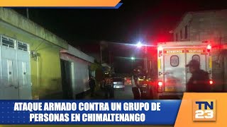 Ataque armado contra un grupo de personas en Chimaltenango [upl. by Sky]