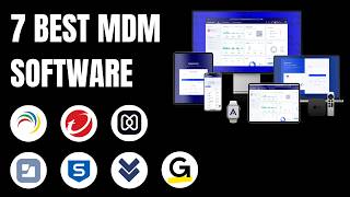 7 Best Mobile Device Management MDM Software Tools [upl. by Clarette60]