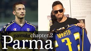 中田英寿「20年目の旅」2  パルマ  Hidetoshi Nakata “20 years after” 2  Parma [upl. by Doty675]