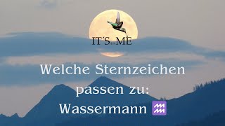 Welche Sternzeichen passen zu Wassermann ♒️ [upl. by Schaper108]