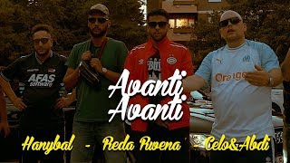 Reda Rwena  AVANTI AVANTI feat Hanybal x Celo amp Abdi prodVon PZY [upl. by Antebi]