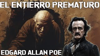 El entierro prematuro  AUDIOLIBRO  Edgard Allan Poe [upl. by Ahtael]