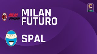 Milan Futuro  Spal 21  Gli Highlights [upl. by Akenaj]