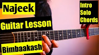 Najeek  Guitar Lesson  Bartika Eam Rai  Guitar Lesson  Intro Solo amp Chords [upl. by Rip]