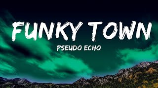 Pseudo Echo  Funky Town Lyrics HD  25 Min [upl. by Vassell569]