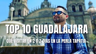 ¡TOP 10 GUADALAJARA 10 cosas que hacer en el CENTRO HISTÓRICO de la ciudad  Guadalajara Jalisco [upl. by Attennaj196]