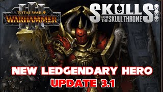 New Legendary Hero Harald Hammerstorm  Update 31  Warhammer 3  Skulls for the Skull Throne Event [upl. by Jarnagin]