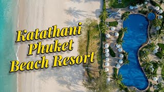 Katathani Phuket Beach Resort  Phuket  Thailand [upl. by Zandt]