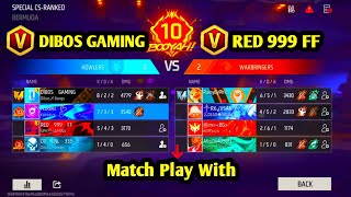 CS Rank Match With V Badge Dibos Gaming amp Red 999 FF [upl. by Wasson633]