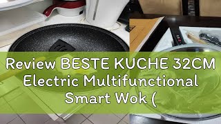 Review BESTE KUCHE 32CM Electric Multifunctional Smart Wok MALAYSIAN PLUG FREE WOODEN SPATULA [upl. by Acissey]