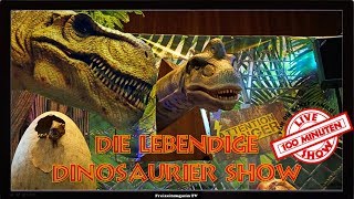 Die lebendige Dinosaurier Show [upl. by Eleon]