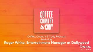 Dollywoods Roger White on Coffee Country amp Cody [upl. by Egor708]