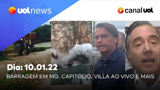 Villa ao vivo Barragem em Minas Gerais acidente em Capitólio Bolsonaro x Anvisa e mais  UOL News [upl. by Dlared442]