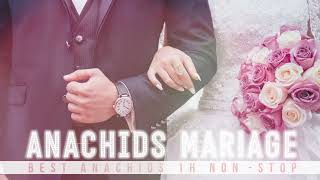 BEST ANACHIDS MARIAGEWEDDING 1H NONSTOP  NEW 2022 [upl. by Letsirk314]