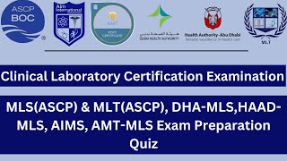 Clinical Laboratory Certification Examination  MLSMLTASCP DHAMLS HAADMLS AMTMLS Quiz [upl. by Elnukeda839]