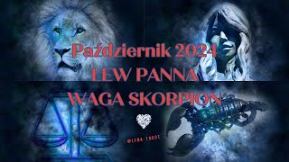 Lew  Panna  Waga  Skorpion  Czytanie na październik 2024 [upl. by Genisia]