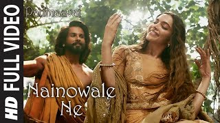 Nainowale Ne Full Video Song  Padmaavat  Deepika Padukone  Shahid Kapoor  Ranveer Singh [upl. by Nylodam]