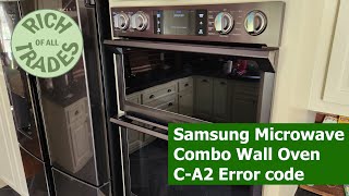 Samsung Microwave Combo Wall Oven C A2 Error code [upl. by Lebasy]