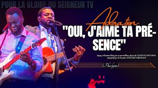 🎙OUI JAIME TA PRÉSENCE PLUS LYRICS ADORATUON PAST ATHOMS MBUMA PAST DAVIDJUNIOR DIAMBANZA [upl. by Aliemaj448]