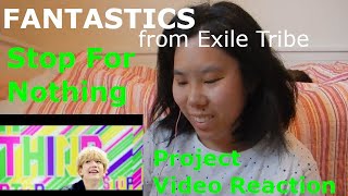 Ai Reacts FANTASTICS from Exile TribeStop For NothingProject Video [upl. by Trilbi]