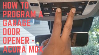 How to Program the Garage Door Opener  Acura MDX [upl. by Nilyad]