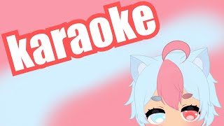 sing viewers songs Im going insane【karaoke】 [upl. by Nitz649]