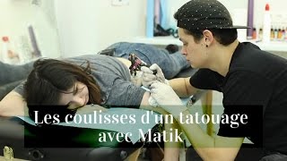 Les coulisses dun tatouage avec Matik et Juliette [upl. by Nuahsad778]