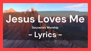 Jesus Loves Me Lyric Video  Souvenirs Worship  Song [upl. by Marshall437]