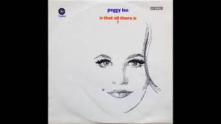 Peggy Lee  Is That All There Is 1969 Part 1 Full Album [upl. by Mackay]