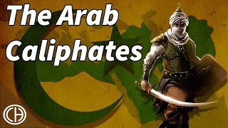 The Arab Caliphates The First 600 Years of Islamic History  Casual Historian [upl. by Einahets170]