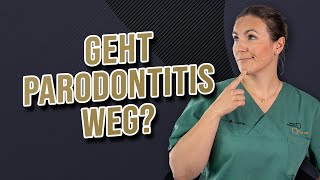 Geht Parodontitis wieder weg [upl. by Carmela580]