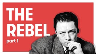 Albert Camus  The Rebel  Part 1 [upl. by Morena]