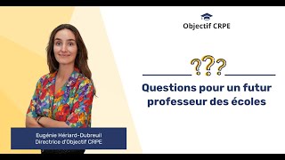 CRPE  Question pour un futur PE [upl. by Atnod]