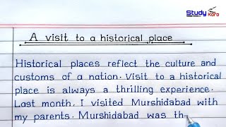 Essay On A Visit To A Historical Place In English  A Visit To A Historical Place Essay [upl. by Mayfield]