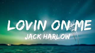 Jack Harlow  Lovin On Me Lyrics  Top Best Songs [upl. by Koball10]