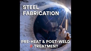 Steel Fabrication Case Study PreHeat amp Postweld heat treatment solutions PWHT [upl. by Ydneh]