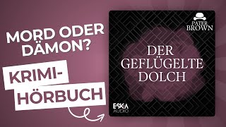 Pater Brown – Der geflügelte Dolch Komplettes Hörbuch [upl. by Yliram565]