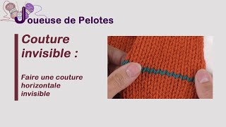 Le tricot des PRO  Couture horizontale invisible [upl. by Menard]