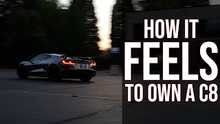 How it FEELS To Own A New C8 Corvette [upl. by Mirabelle904]